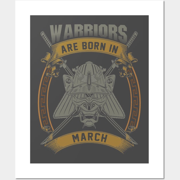 Warriors Are Born In March Wall Art by BambooBox